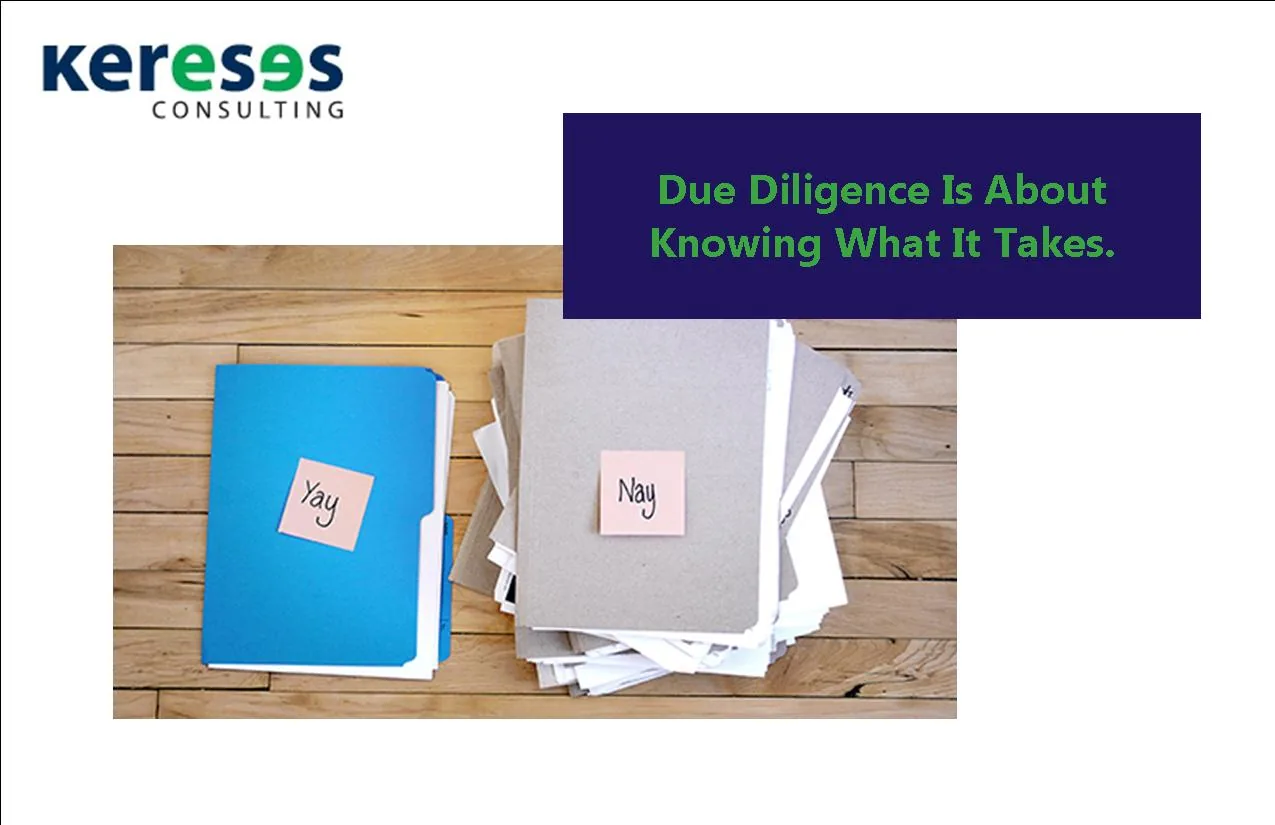 Due Diligence Is About Knowing What It Takes.